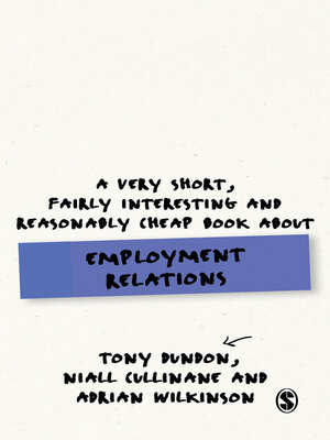 cover image of A Very Short, Fairly Interesting and Reasonably Cheap Book About Employment Relations
